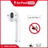 thay loa tai nghe airpods 2