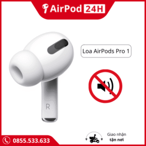 thay loa tai nghe airpods pro 1