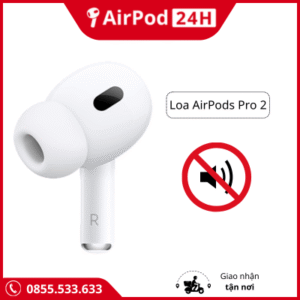 thay loa tai nghe airpods pro 2
